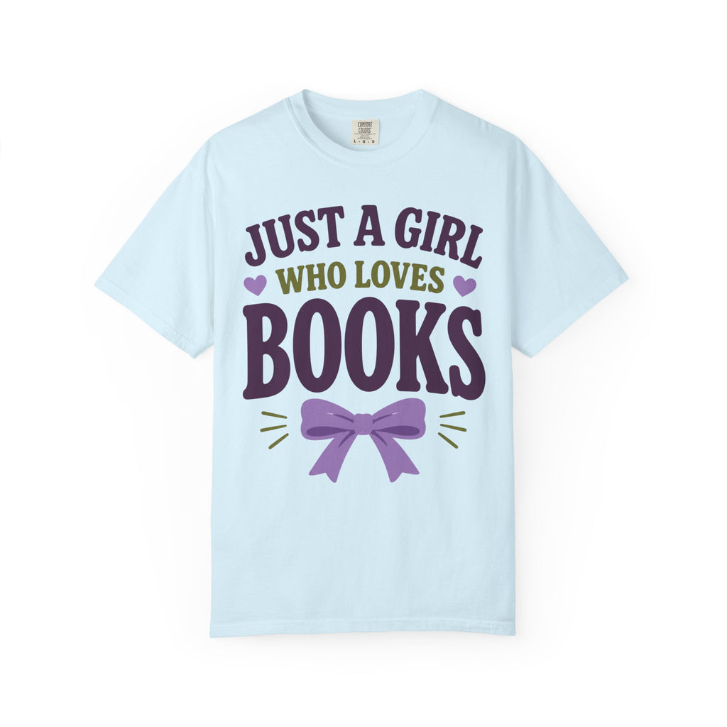 Just a Girl T-Shirt