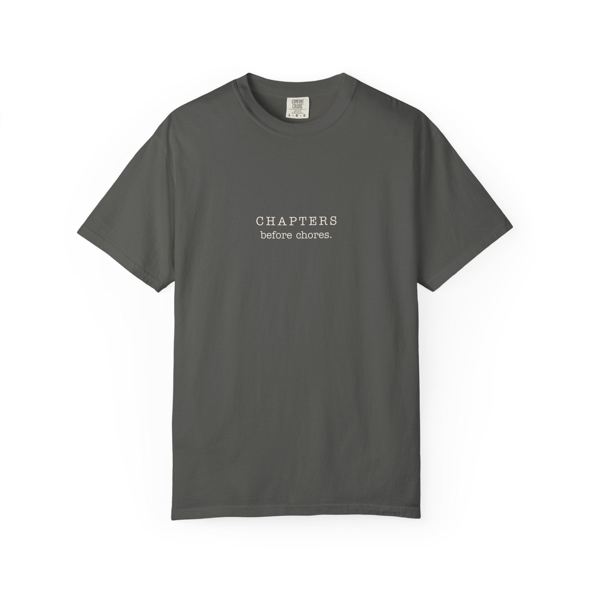 Chapters Before Chores T-Shirt