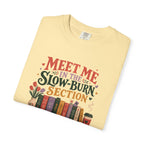 Meet Me in the Slow-Burn Section T-Shirt