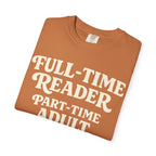 Full Time Reader T-Shirt