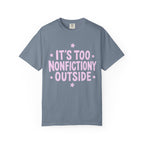 Too Nonfictiony T-Shirt