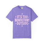 Too Nonfictiony T-Shirt