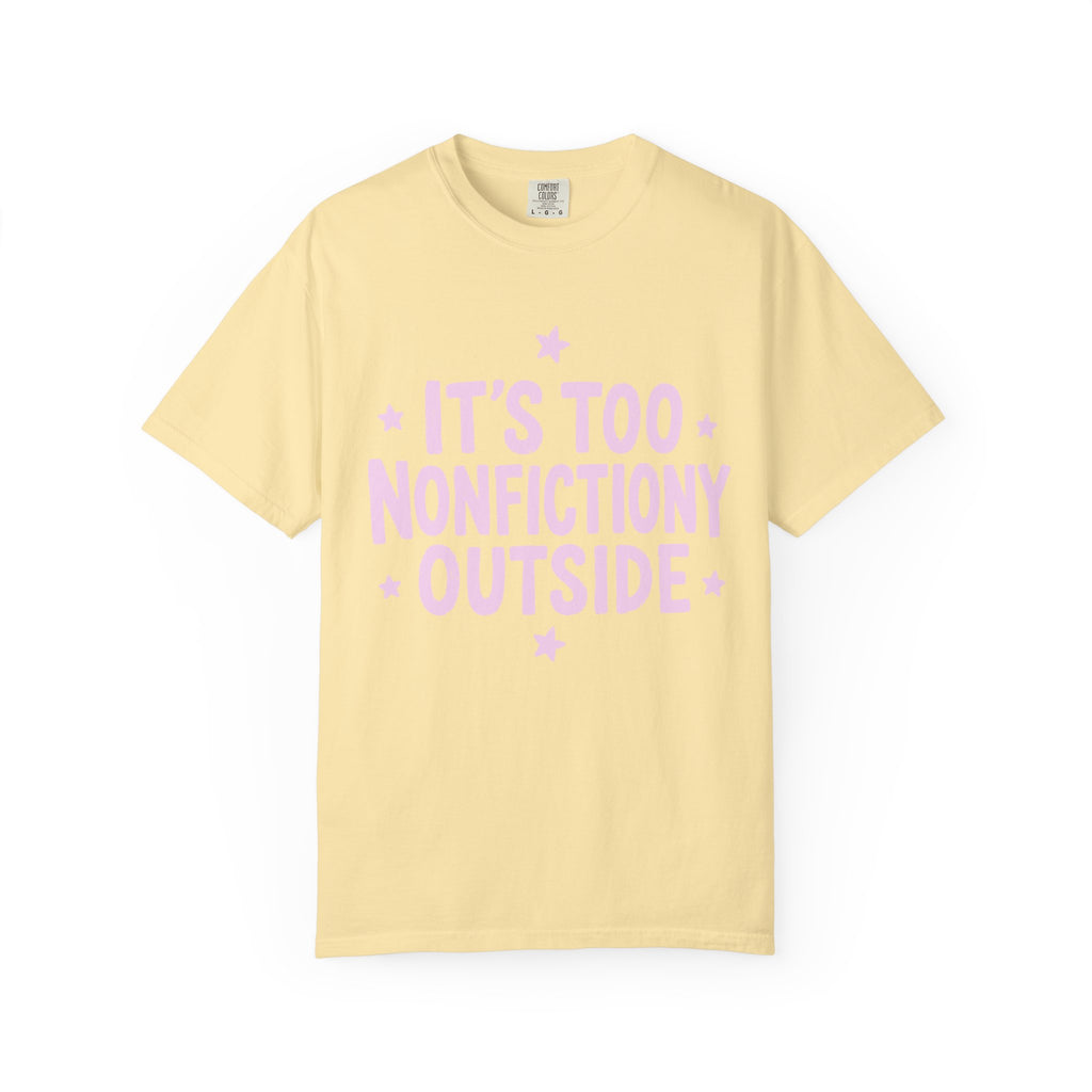 Too Nonfictiony T-Shirt