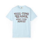 Full Time Reader T-Shirt