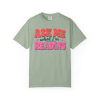 Ask Me What I'm Reading T-Shirt