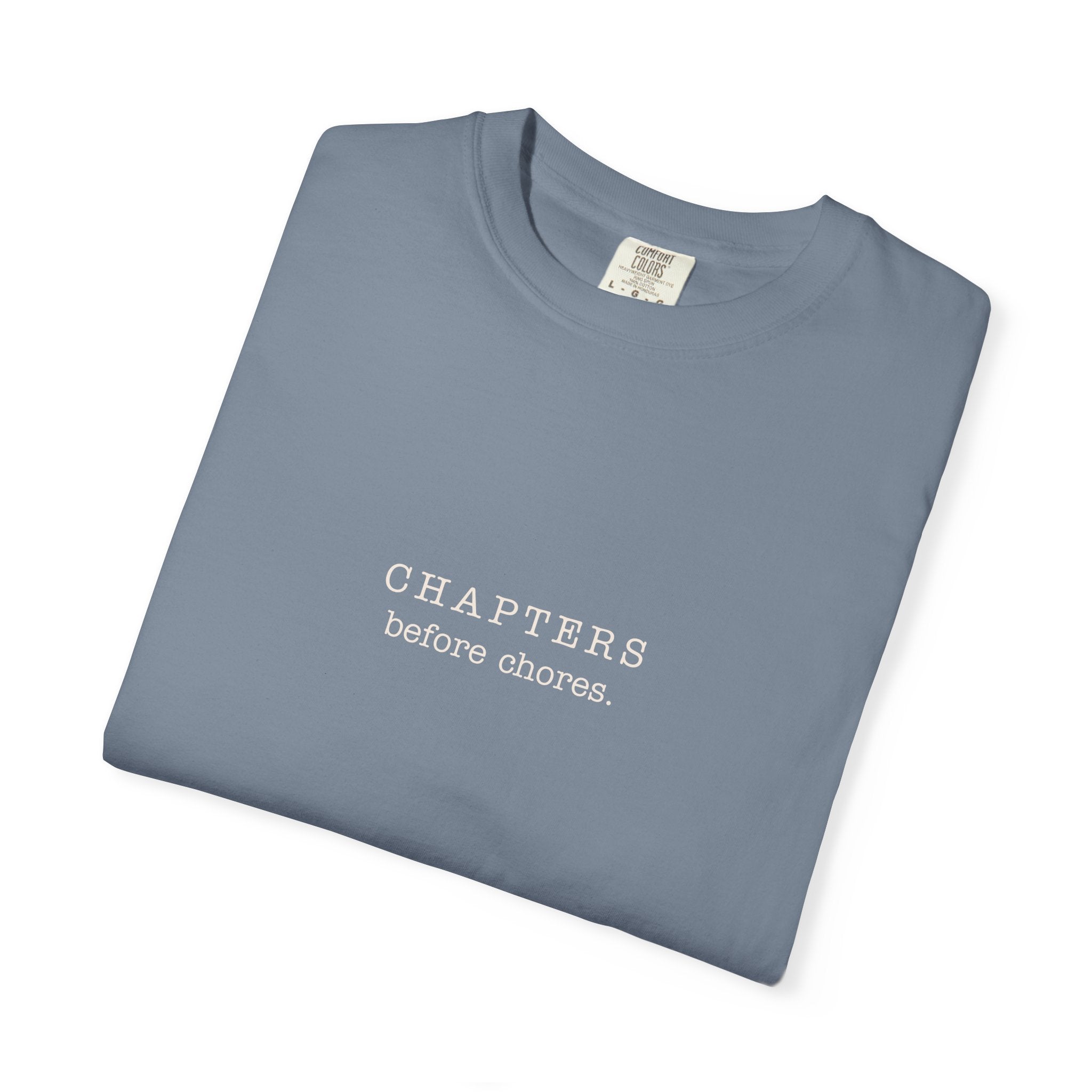 Chapters Before Chores T-Shirt