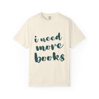 I Need More Books T-Shirt