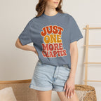 Just One More Chapter T-Shirt