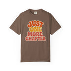 Just One More Chapter T-Shirt