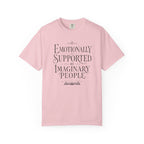 Emotionally Supported By Imaginary People T-Shirt