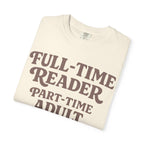 Full Time Reader T-Shirt