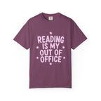 Reading Is My Out Of Office T-Shirt