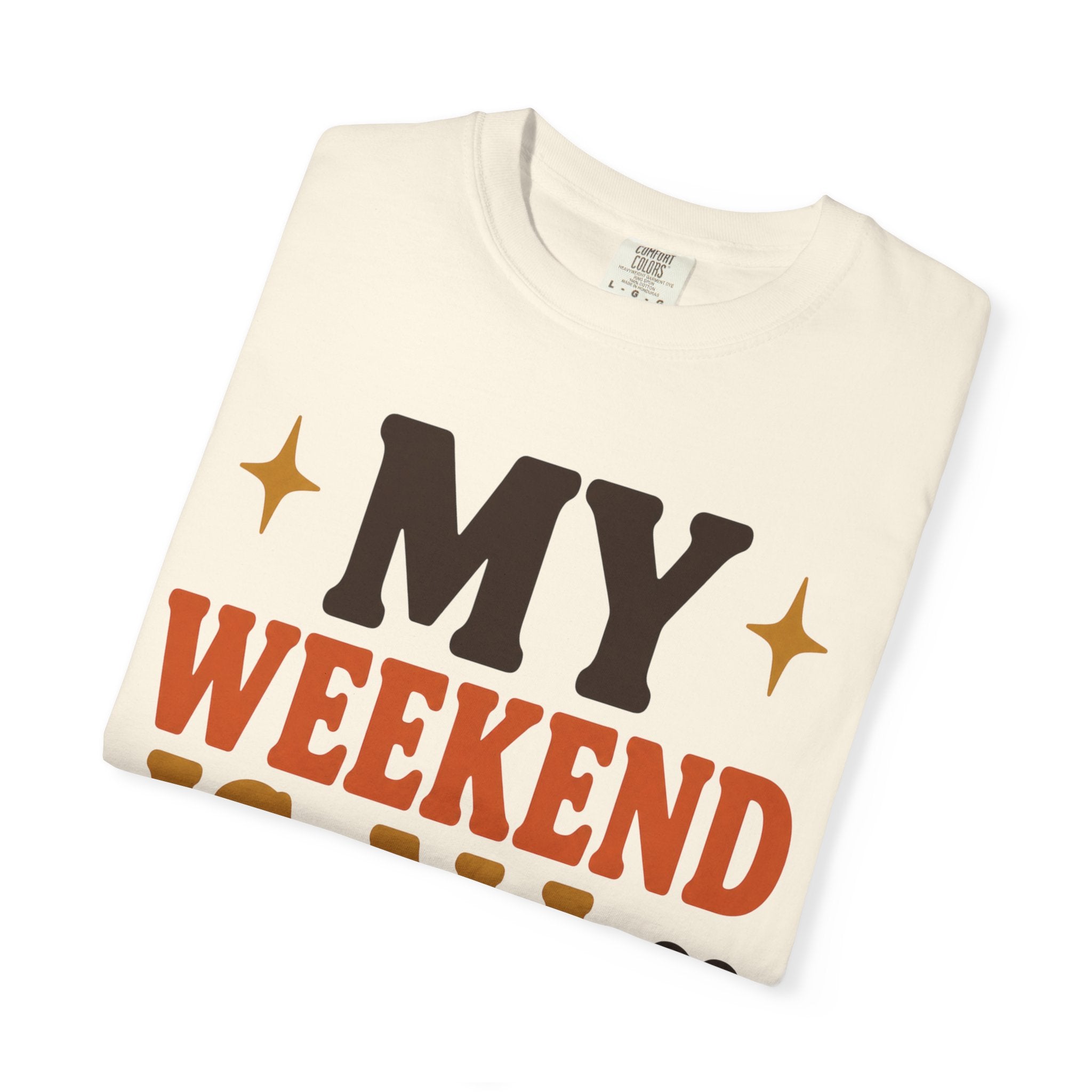 Weekend Booked T-Shirt