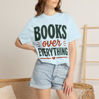 Books Over Everything T-Shirt