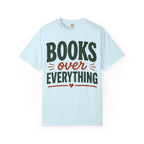 Books Over Everything T-Shirt