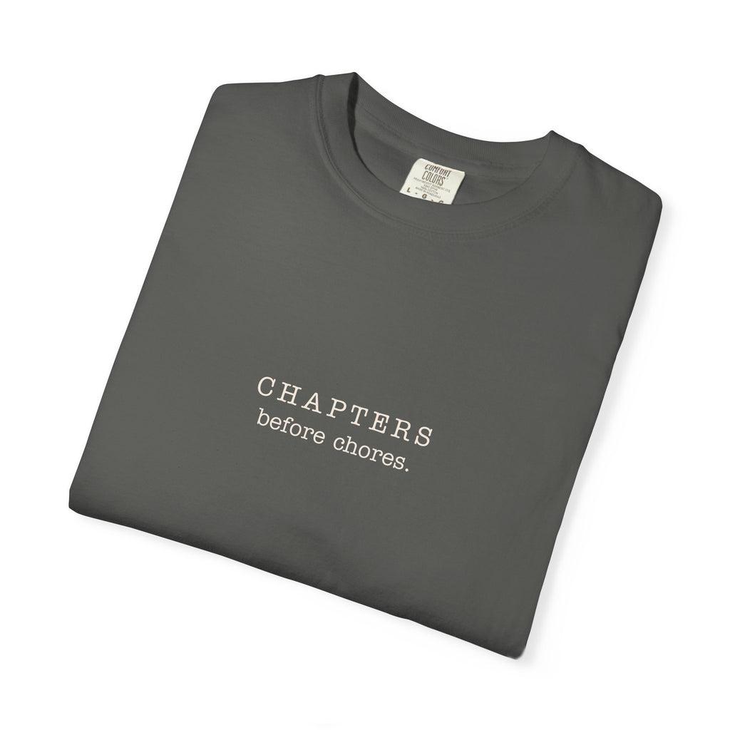 Chapters Before Chores T-Shirt