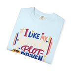 Plot-Driven Weekends T-Shirt