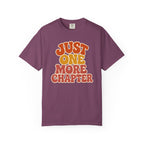 Just One More Chapter T-Shirt