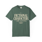 Fictional Characters Are Easier T-Shirt