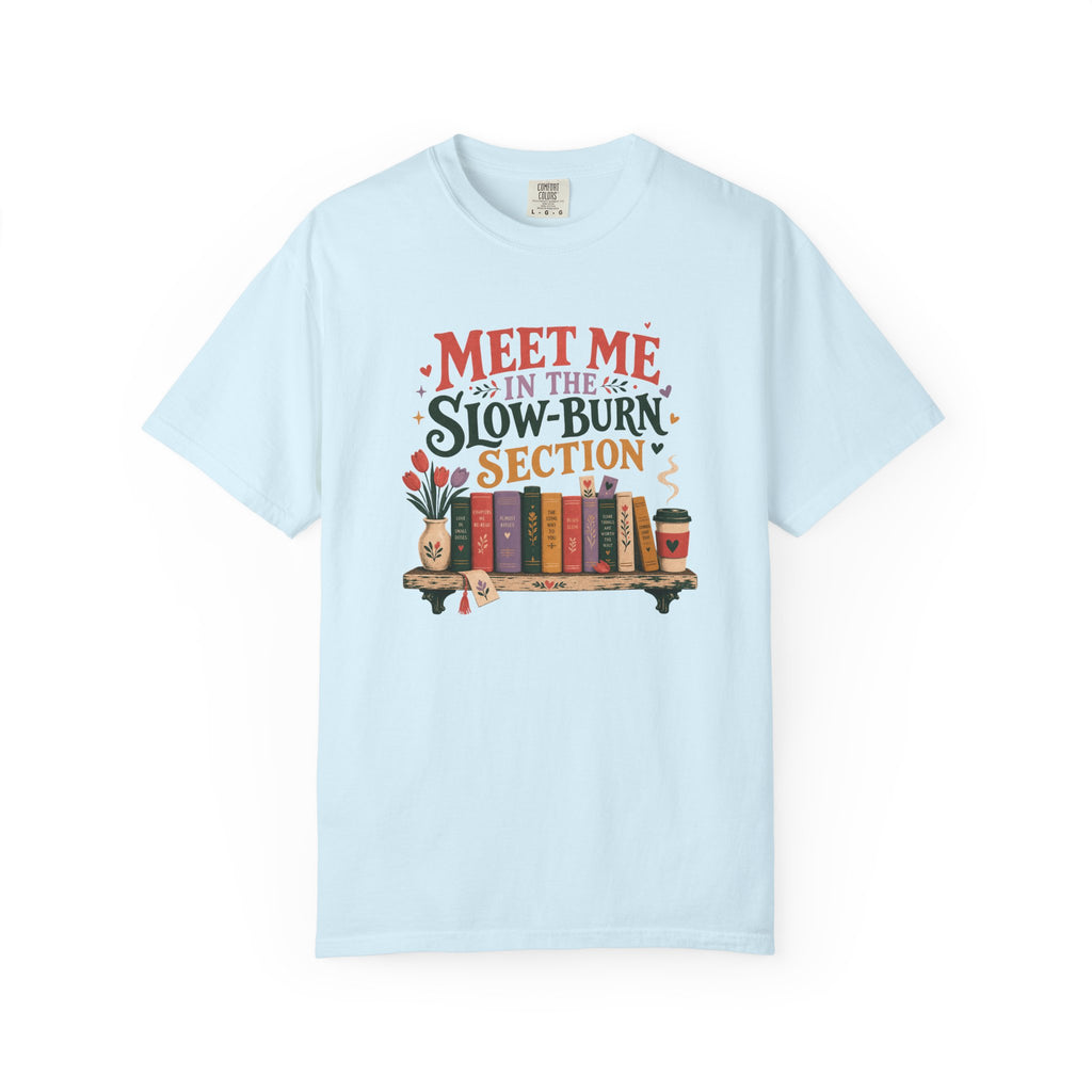 Meet Me in the Slow-Burn Section T-Shirt