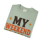 Weekend Booked T-Shirt