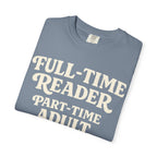 Full Time Reader T-Shirt