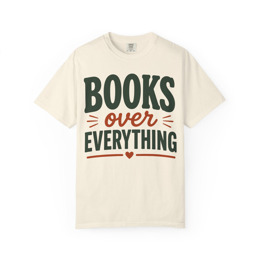 Books Over Everything T-Shirt