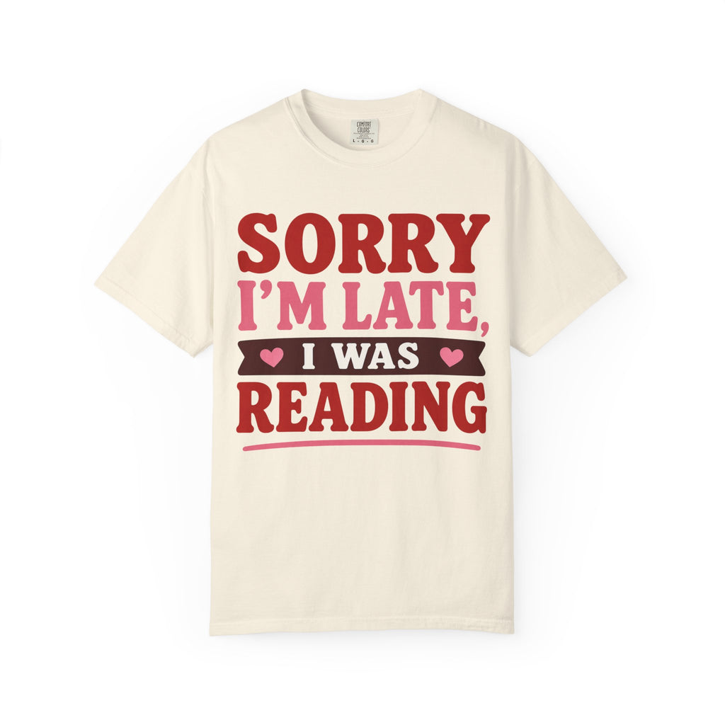 Sorry I’m Reading T-Shirt