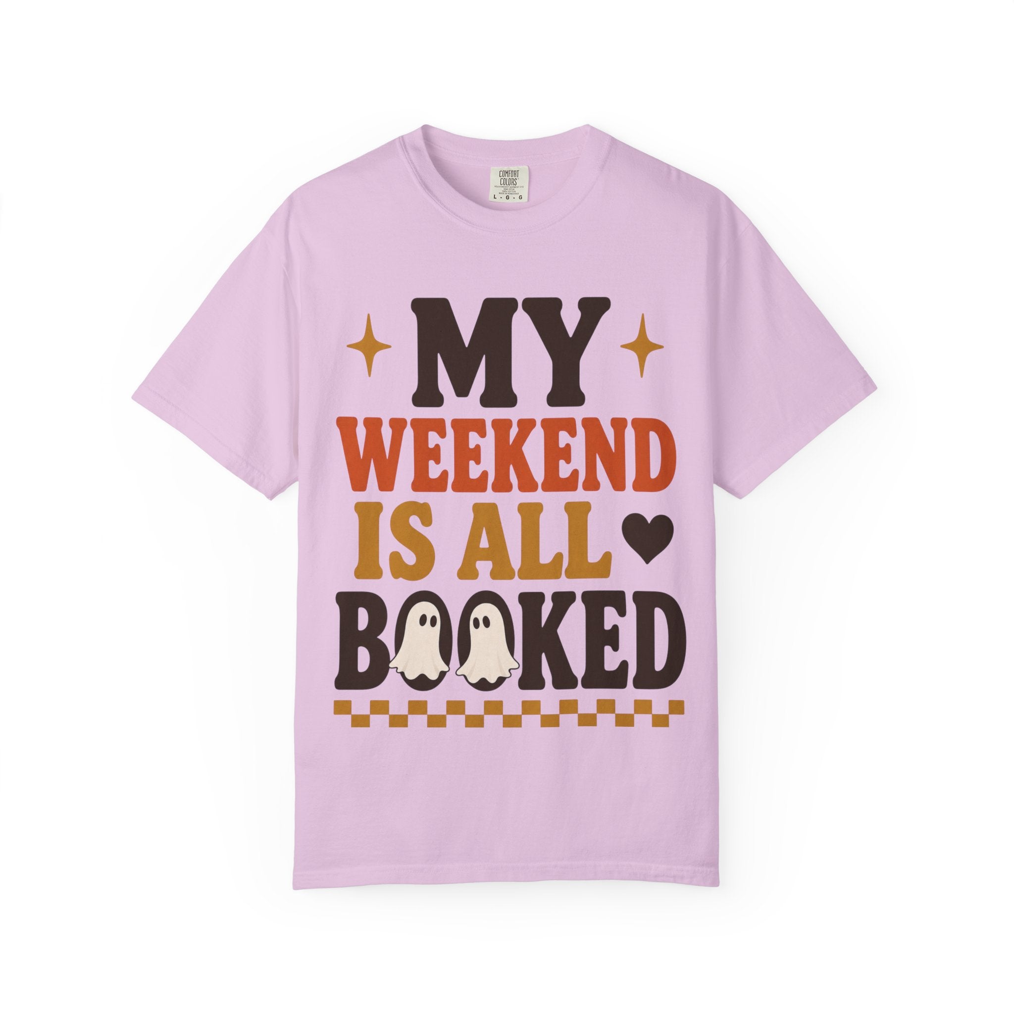 Weekend Booked T-Shirt