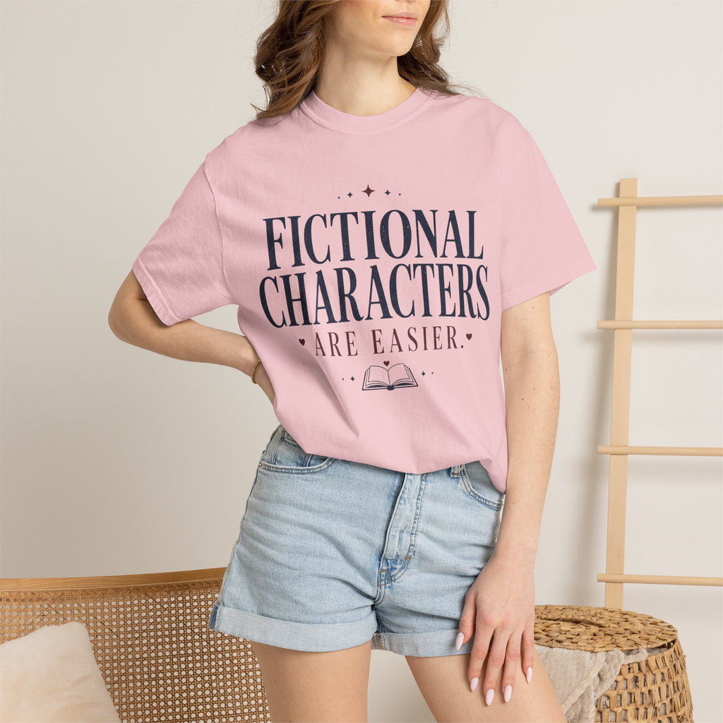 Fictional Characters Are Easier T-Shirt