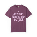 Too Nonfictiony T-Shirt