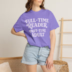 Full Time Reader T-Shirt