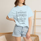 Emotionally Supported By Imaginary People T-Shirt