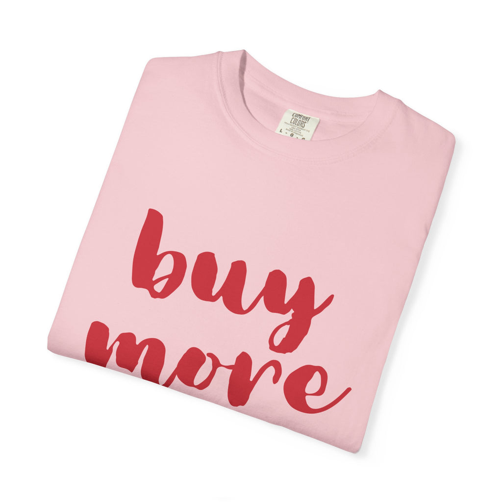 Buy More Books T-Shirt