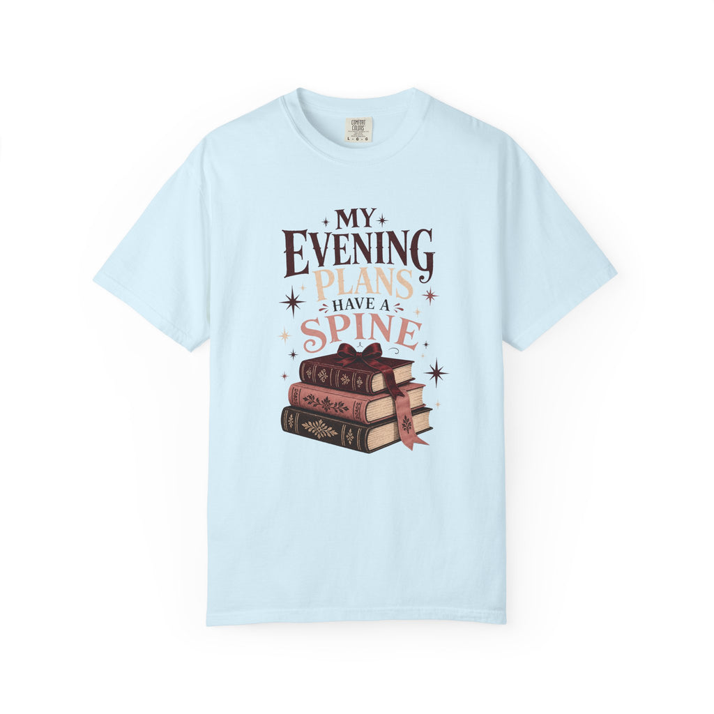 My Evening Plans Have a Spine T-Shirt