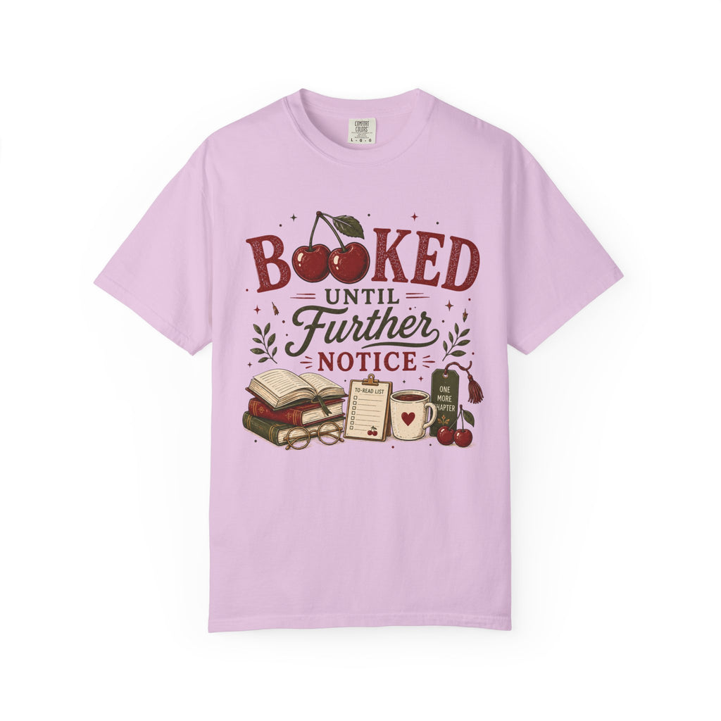 Booked Until Further Notice Cherries T-Shirt