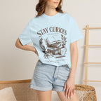 Stay Curious T-Shirt