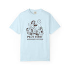 Plot First, Responsibilities Later T-Shirt