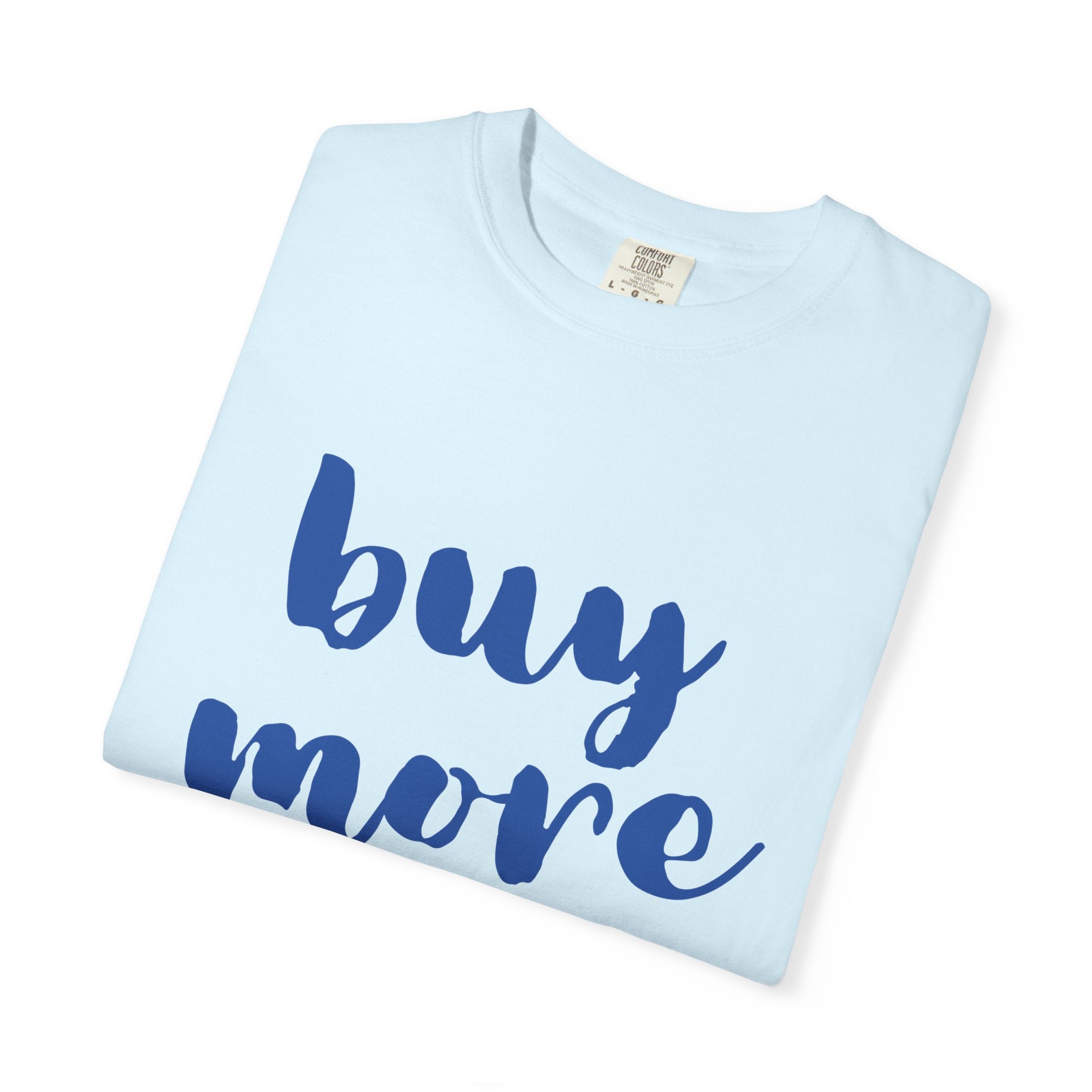 Buy More Books T-Shirt
