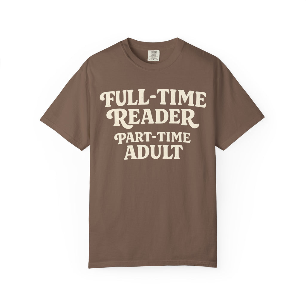 Full Time Reader T-Shirt