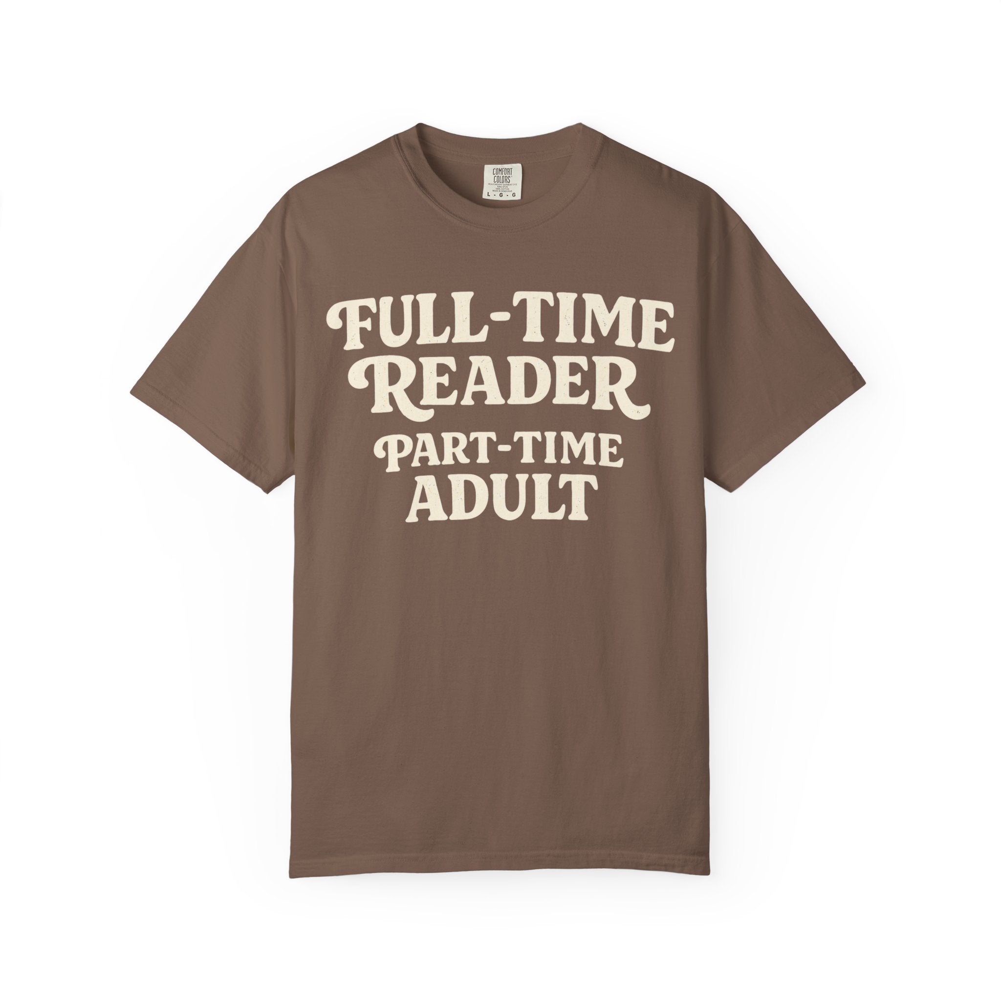Full Time Reader T-Shirt