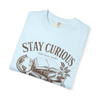 Stay Curious T-Shirt