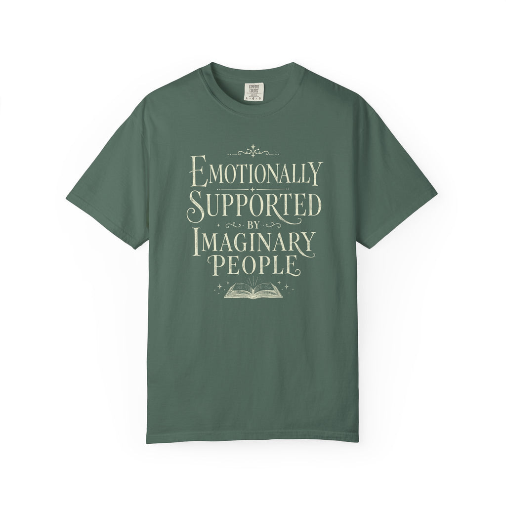 Emotionally Supported By Imaginary People T-Shirt