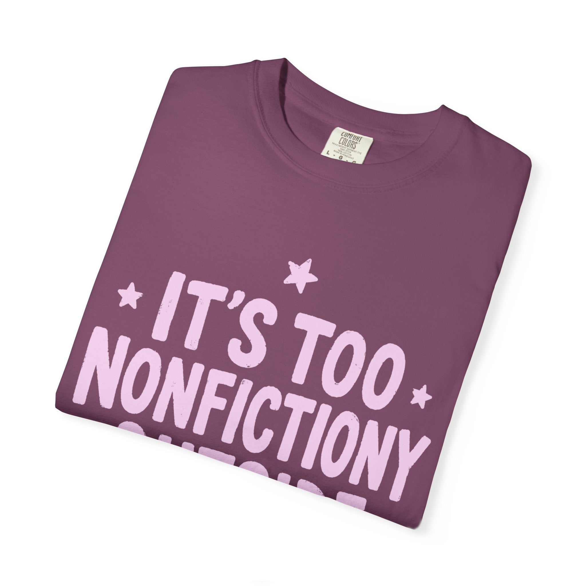 Too Nonfictiony T-Shirt