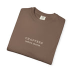Chapters Before Chores T-Shirt
