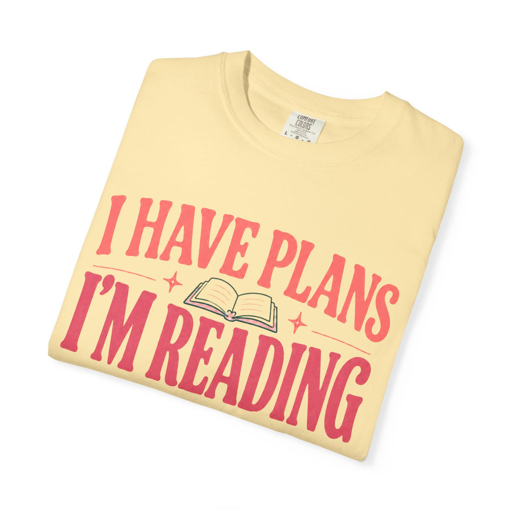 I Have Plans T-Shirt