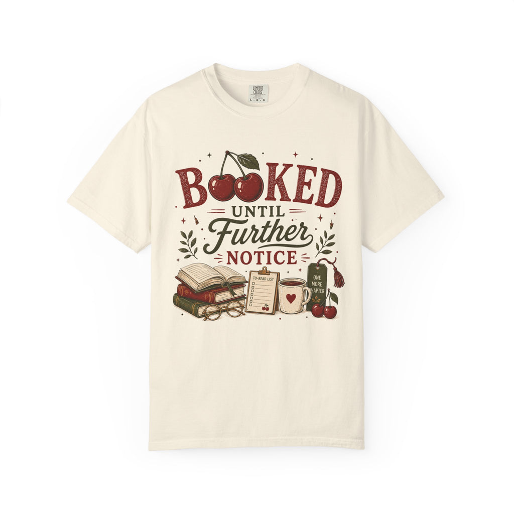 Booked Until Further Notice Cherries T-Shirt