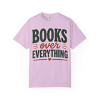 Books Over Everything T-Shirt