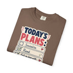 Today's Plans T-Shirt