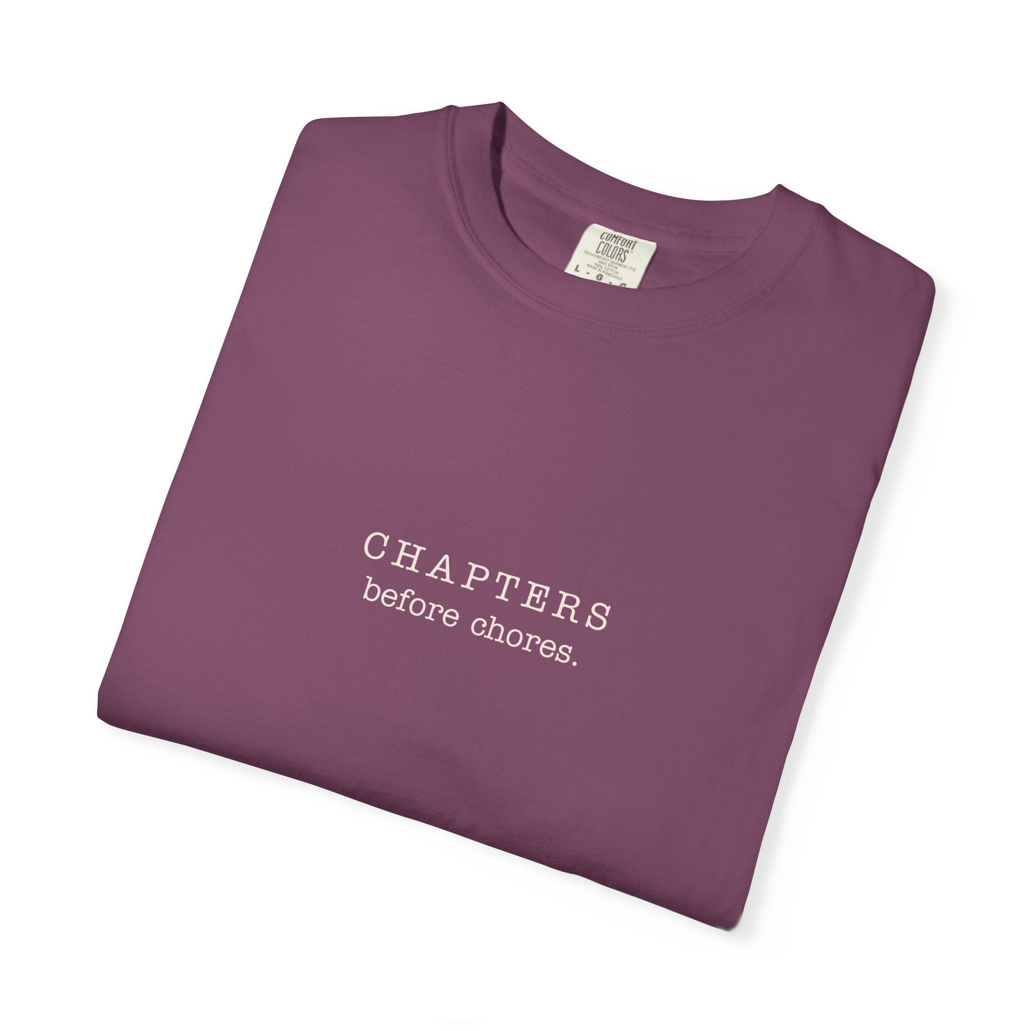 Chapters Before Chores T-Shirt